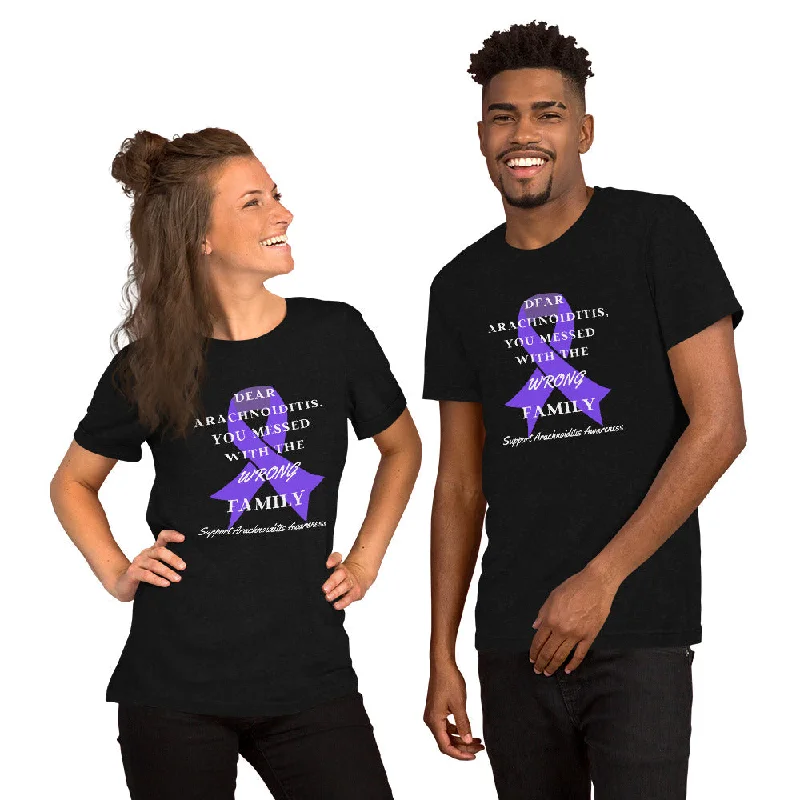 ""Dear Arachnoiditis, You Messed with the Wrong Family"" Unisex t-shirt