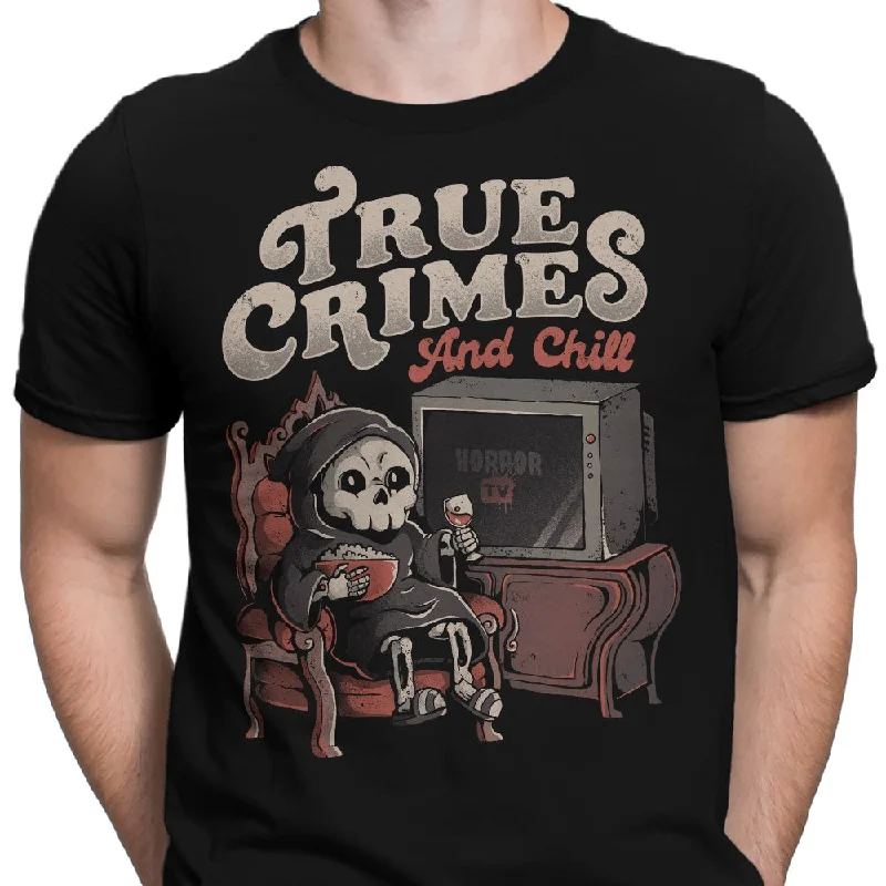 True Crimes and Chill - Men's Apparel