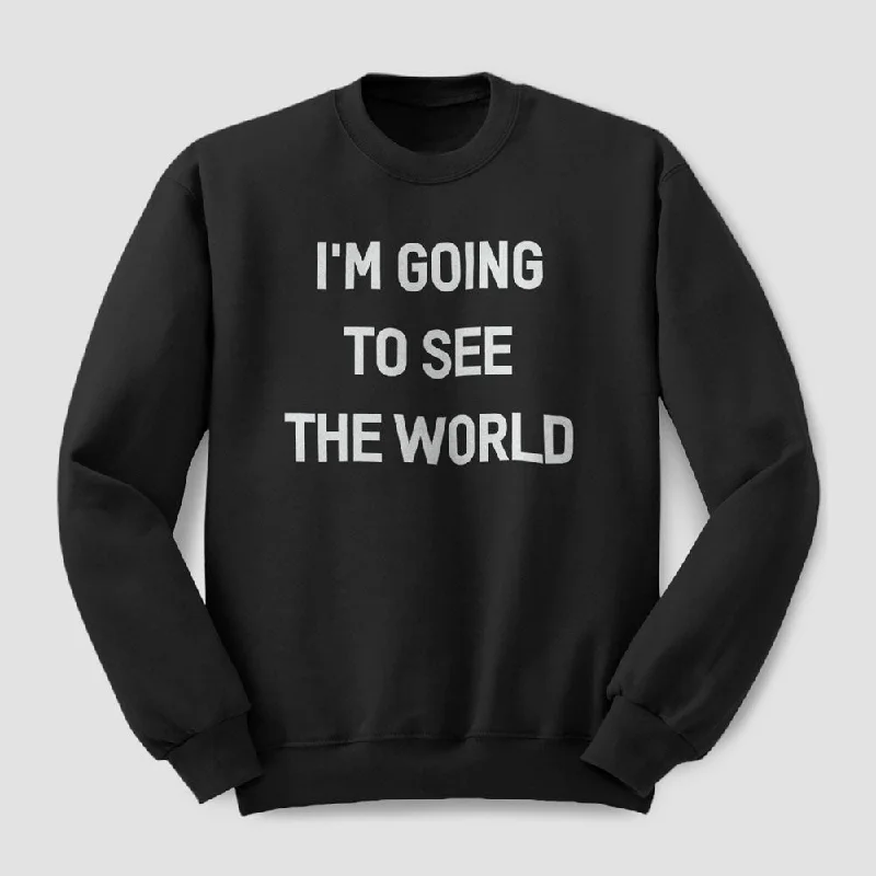 I'm Going To - Sweatshirt