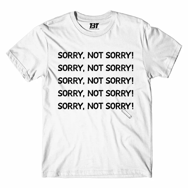 T shirt - Not Sorry